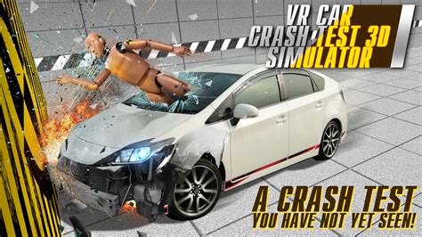 vr car crash test 3d simulator appstore for android