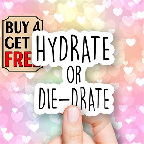 Hydrate Or Diedrate Sticker Quotes Sticker Funny Sayings Stickers