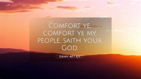 Isaiah 401 Kjv 4k Wallpaper Comfort Ye Comfort Ye My People Saith Your