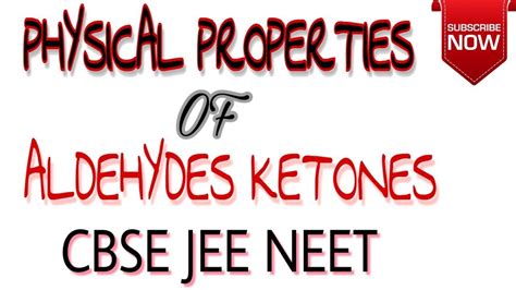 physical properties of aldehydes ketones cbse class 12 part 3 youtube