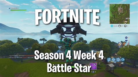 Fortnite Battle Star Location Season 4 Week 1 Youtube