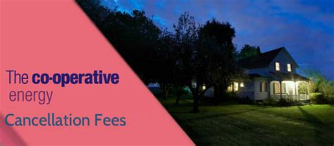 Check spelling or type a new query. Co-Operative Energy's Cancellation Fees - FreePriceCompare