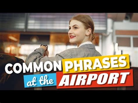 Top Most Common English Phrases You Will Hear At An Airport Youtube
