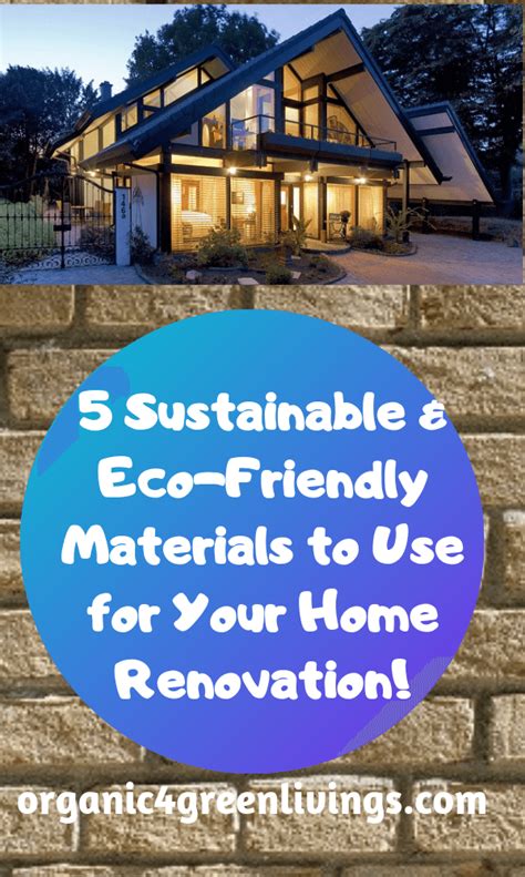 5 Sustainable Materials For Your Eco Friendly Home Renovation