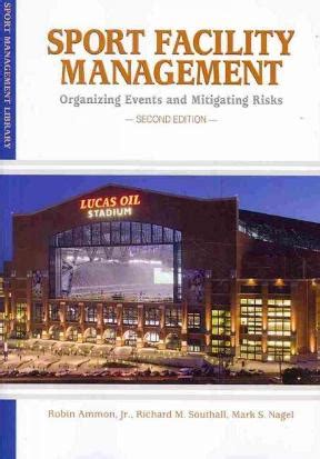 Sustainability performance sport management sport facilities management system. Sport Facility Management Organizing Events and Mitigating ...