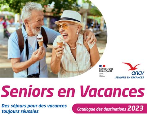 Vacances à Petit Budget Pour Les Seniors Comment Bénéficier Du