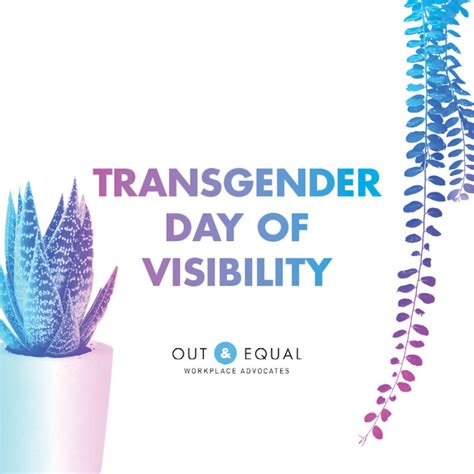 How To Celebrate Transgender Employees On Tdov And Year Round Out And Equal
