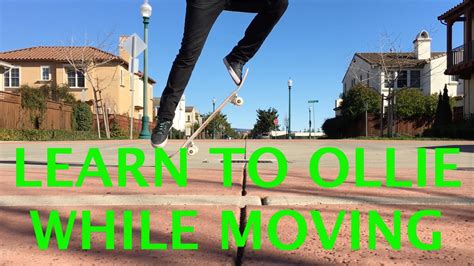 Learn To Ollie While Moving Youtube