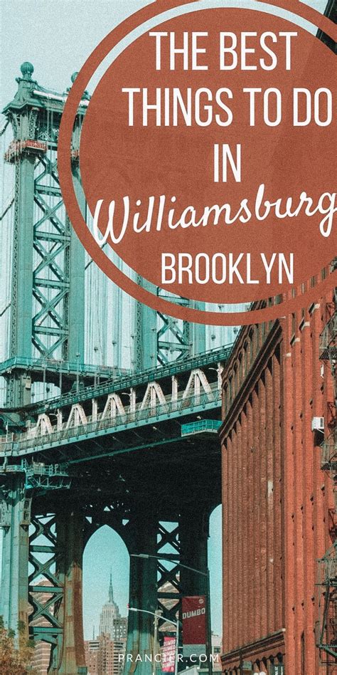 Best Things To Do In Williamsburg Brooklyn Prancier Nyc Travel Guide New York City Travel
