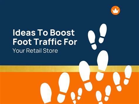 50 Ideas To Boost Foot Traffic For Your Retail Store Thebrandboy