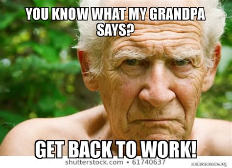Okay Grandpa Meme Template