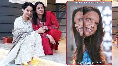 Chhapaak Kangana Ranauts Sister Rangoli Applauds Deepika Padukones