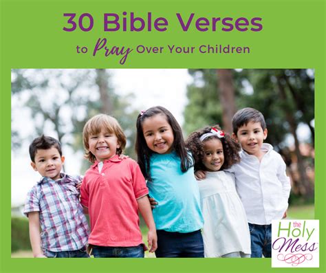 30 Bible Verses To Pray Over Your Children The Holy Mess