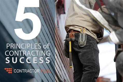 5 Principles Of Contracting Success Contractor Fuel