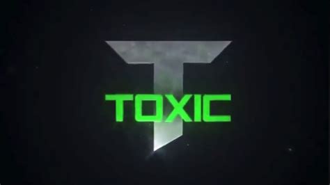 Official Toxic Clan Intro Youtube