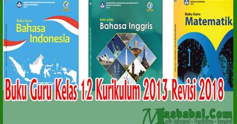 Silabus bahasa inggris kelas 7 kurikulum 2013 revisi 2018 materiku. Buku Guru Bahasa Indonesia Kelas 12 Kurikulum 2013 Revisi ...