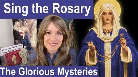 The Sung Glorious Mysteries Of The Rosary In Song Sunday Wednesday