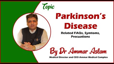 Parkinsons Disease Dr Ammar Aslam Youtube