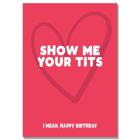 Show Me Your Tits Birthday Card