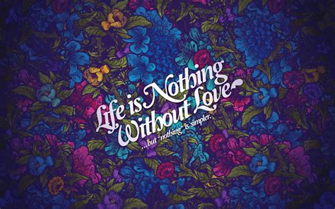Free Download Life Nothing Without Love 4k Desktop Wallpaper Hd