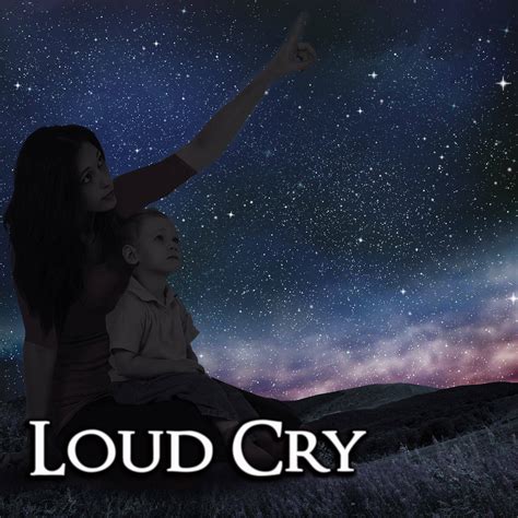 the loud cry