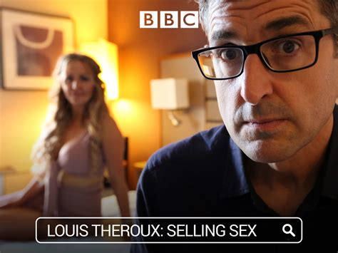 louis theroux selling sex radio times