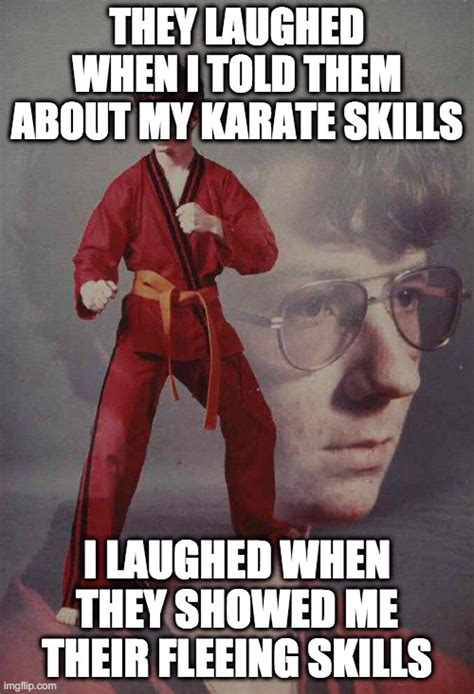 Karate Kyle Meme Imgflip