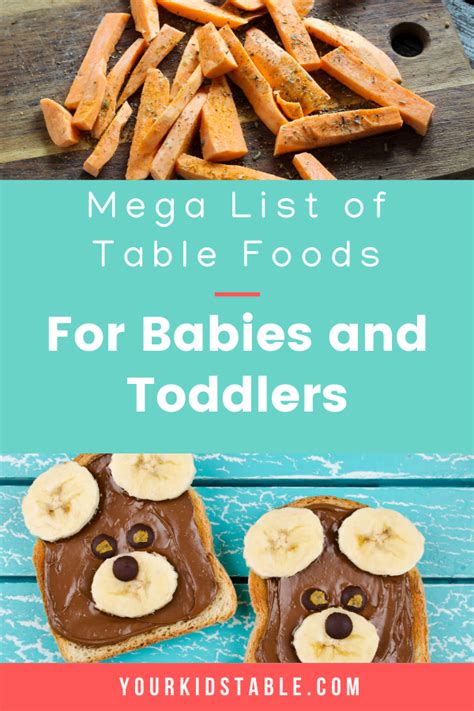 Mega List Of Table Foods For Your Baby Or Toddler Your Kids Table