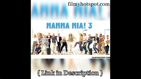 Mamma Mia 3 Cast Plot Release Date By Mamma Mia 3 Trailer Mamma Mia 3