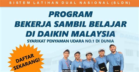 Hanya calon yang tidak berjaya mendapat tawaran & mendapat program sijil sahaja yang boleh membuat rayuan. Program SLDN Bekerja Sambil Belajar Di Daikin Malaysia ...