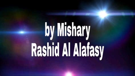 Surah Al Inshirah By Mishary Rashid Al Afasy Youtube
