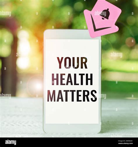 Sign Displaying Your Health Matters Internet Concept Good Health Is
