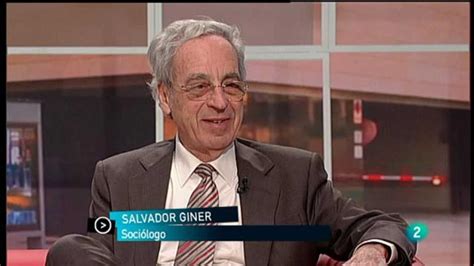 Para Todos La 2 Entrevista A Salvador Giner Catedrático De