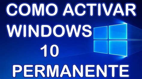 Como Activar Windows 10 Permanentementecualquier Versiongratis Arturogea Youtube