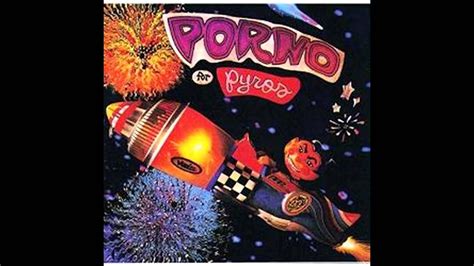Porno For Pyros Full Album YouTube