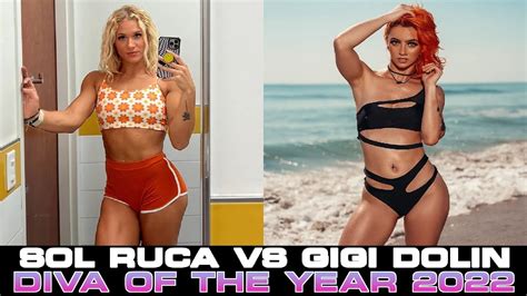 WHO S HOTTER SOL RUCA VS GIGI DOLIN WWE DIVA OF THE YEAR 2022