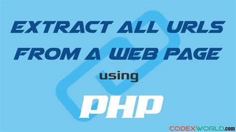 How To Extract All Urls From A Web Page Using Php Codexworld