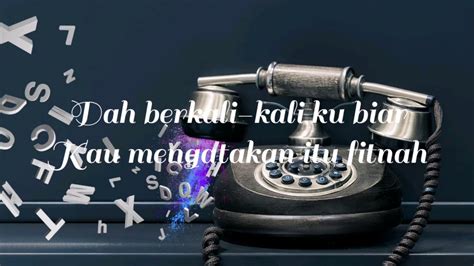 For your search query siapa lelaki di telefon lirik mp3 we have found 1000000 songs matching your query but showing only top 10 results. Afieq Shazwan - Lelaki Di Telefon (lirik) - YouTube