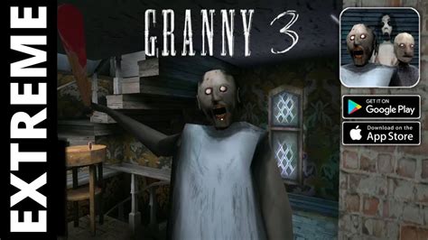 Granny Chapter 3 Mode Extreme Game Horror Youtube