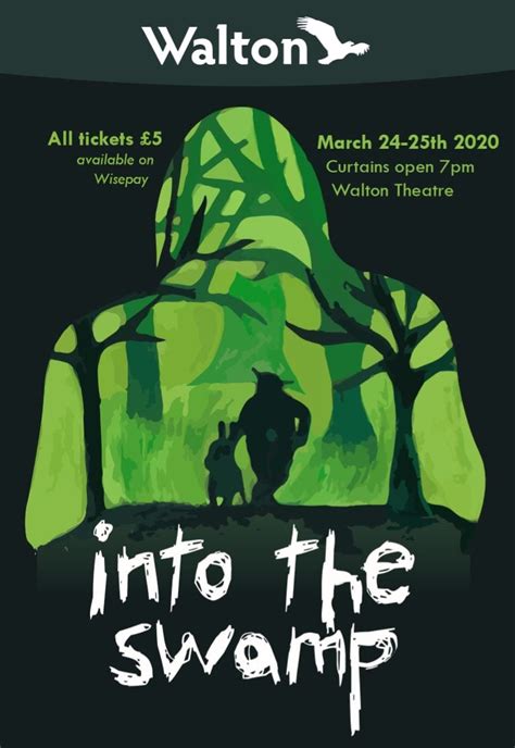 Into The Swamp 24 And 25 March 2020 Walton Academy