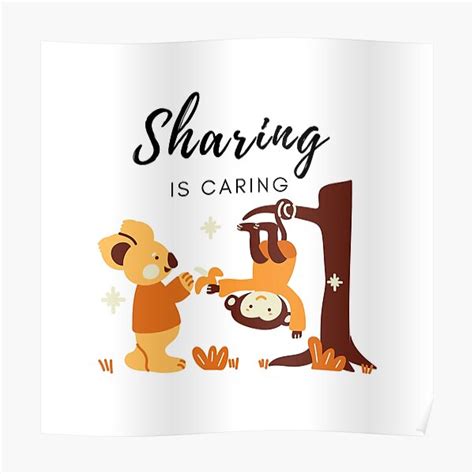 Sharing Is Caring Poster For Sale By Havengianshop Redbubble