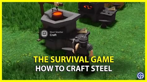How To Make Steel In The Survival Game Gamer Tweak