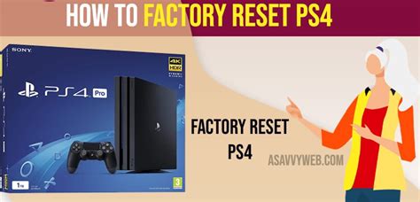 How To Factory Reset Ps4 Playstation 4 A Savvy Web