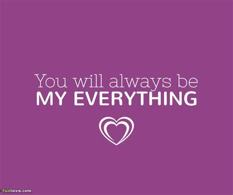 You Are My Everything Most Romantic Quotes 20 Images