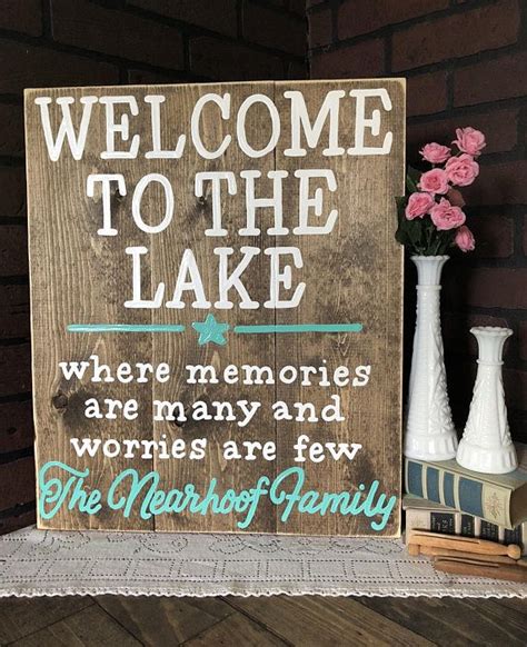 Welcome To The Lake Where Memories Are Many And Worries Are Few