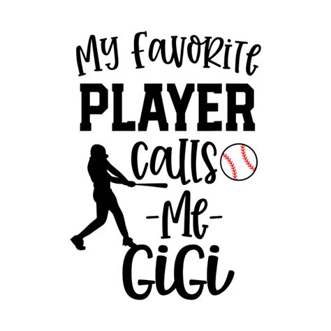 Gigi Grandma Baseball My Favorite Player Calls Me Grandma Baseball