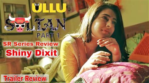 UllU Sultan Part 2 UllU Trailer Shiny Dixit Sultan Trailer UllU