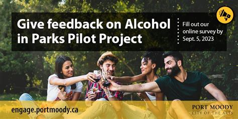 Share Your Thoughts On The Alcohol In Parks Pilot Project Fill Out A