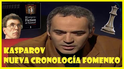 Kasparov Defendiendo La Nueva CronologÍa De Fomenko Youtube