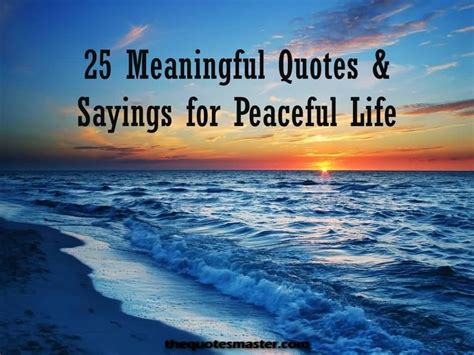 Peaceful Life Quotes 07 Quotesbae